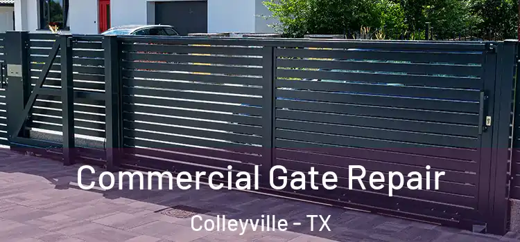 Commercial Gate Repair Colleyville - TX