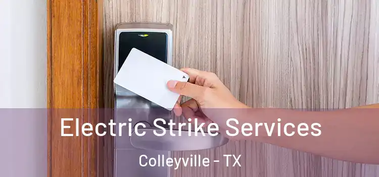 Electric Strike Services Colleyville - TX