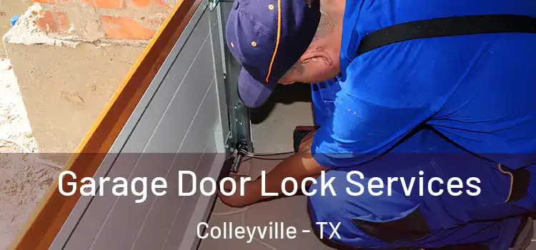 Garage Door Lock Services Colleyville - TX