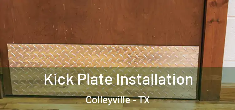 Kick Plate Installation Colleyville - TX