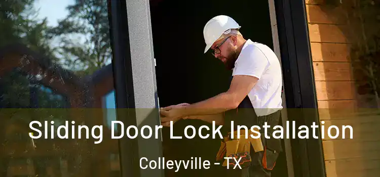 Sliding Door Lock Installation Colleyville - TX