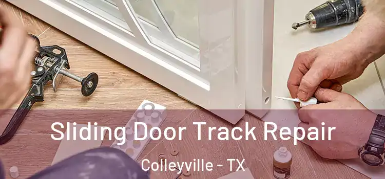 Sliding Door Track Repair Colleyville - TX